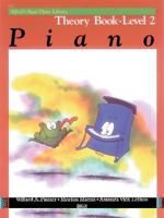 Alfred's Basic Piano Library Theory Book: Level 2 (Alfred's Basic Piano Library) 0882848194 Book Cover