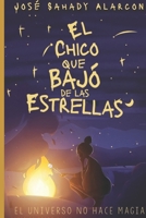 El Chico Que Bajo De Las Estrellas B09PVYK1PJ Book Cover