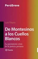 De Montesinos a los Cuellos Blancos: La persistente crisis de la justicia peruana (Perú Breve) 6123194453 Book Cover