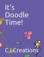 It's Doodle Time! 1729095585 Book Cover