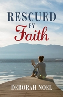 Rescued By Faith 1543976832 Book Cover