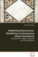 Mobilizing Movements, Mobilizing Contemporary Islamic Resistance 3639087526 Book Cover