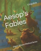 Aesop's Fables: Diglot Weave Method Series B0FXY2TDRQ Book Cover