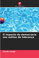 O impacto da democracia nos estilos de liderança (Portuguese Edition) 6209740081 Book Cover