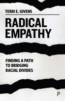 Radical Empathy: Finding a Path to Bridging Racial Divides 1447357248 Book Cover