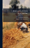 Ksiga tczowa PolakÃ3w (Polish Edition) B0FJVTYD4W Book Cover