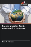 Salute globale: Temi, argomenti e tendenze (Italian Edition) 6203565253 Book Cover