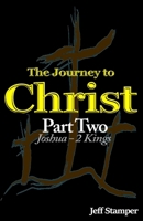 The Journey to Christ - Part Two B0DS11WXST Book Cover