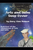 Arlo and Jake Deep Cover: "Hey Arlo, does this disguise make my butt look big?" 1729038611 Book Cover