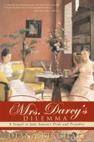 Mrs Darcy's Dilemma: A sequel to Jane Austen's Pride and Prejudice 1402213336 Book Cover