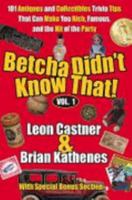 Betcha Didn t Know That! 101 Antiques and Collectibles Trivia Tips 1600970028 Book Cover