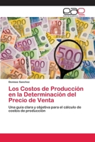 Los Costos de Producción en la Determinación del Precio de Venta 6202143029 Book Cover