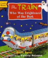 The Train who was Frightened of the dark 189939222X Book Cover