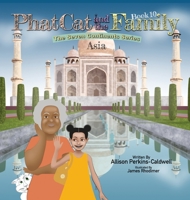 Phat Cat and the Family - The Seven Continents Series - Asia 1960446177 Book Cover