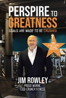 Perspire to Greatness: 7 Residential (Right Now) Real Estate MUST KNOWS 1968127526 Book Cover