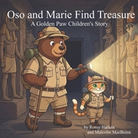 Oso and Marie Find Treasure (The Golden Paw Children's Stories) B0H71PS8MY Book Cover