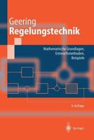 Regelungstechnik: Mathematische Grundlagen, Entwurfsmethoden, Beispiele (Springer-Lehrbuch) 3540405070 Book Cover