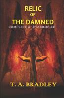 Relic of the Damned: Complete and Unabridged 0983844194 Book Cover