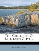 The Children Of Blentarn Ghyll 1276568037 Book Cover