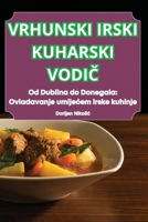 Vrhunski Irski Kuharski VodiČ 1836233205 Book Cover