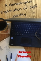 A Genealogical Exploration of Self Identity 1329877098 Book Cover