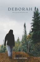Deborah: Rise Up and Heed the Call 1640886788 Book Cover