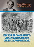 Escape from Slavery: Abolitionists and the Underground Railroad 1422244040 Book Cover