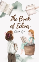 The Book of Echoes 9916861994 Book Cover