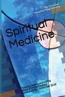 Spiritual Medicine: Thinking, feeling and willing 1986236978 Book Cover