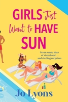 Girls Just Want to Have Sun 180557213X Book Cover