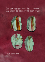 You can't betray your best friend and learn to sing at the same time 0995485216 Book Cover
