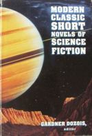 Modern Classic Short Novels of Science Fiction 0312105045 Book Cover