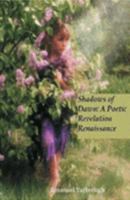 Shadows of Dawn : A Poetic Revelation-Renaissance 1411611365 Book Cover