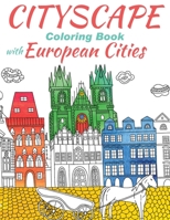 Cityscape Coloring Book With European Cities: Architecture Coloring Book For Adults B08RH452XX Book Cover