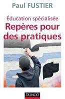 Éducation spécialisée : repères pour des pratiques 2100589075 Book Cover