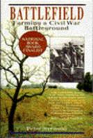 Battlefield: Farming a Civil War Battleground 0345384199 Book Cover