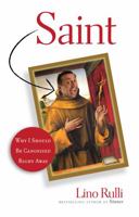 Saint: Why I Should Be Canonized Right Away 163582415X Book Cover