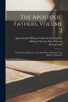 The Apostolic Fathers, Vol 2 1014303206 Book Cover