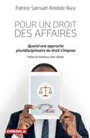 Pour un droit des affaires: Quand une approche pluridisciplinaire du droit s'impose (Harmattan Sénégal) (French Edition) 2343145555 Book Cover