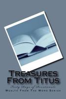 Treasures from Titus: Forty Days of Devotionals 154534230X Book Cover