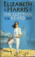 The Egyptian Years 0006471919 Book Cover