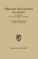 Allgemeine Methodenlehre Der Statistik: Ein Lehrbuch Fur Alle Wissenschaftlichen Hochschulen 3709136415 Book Cover