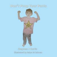 Don't Poop Your Pants 1539749223 Book Cover