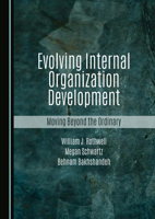 Evolving Internal Organization Development: Moving Beyond the Ordinary 1036450074 Book Cover