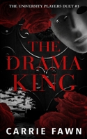 The Drama King: A Dark MMFM Omegaverse Bully Romance B0FS82YT1R Book Cover