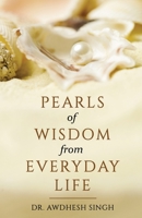 Pearls of Wisdom from Everyday Life B0BYKD7HRN Book Cover