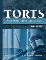 Torts, Personal Injury Litigation 0766812308 Book Cover