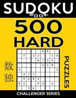 Sudoku Book 500 Hard Puzzles: Sudoku Puzzle Book with Only One Level of Difficulty 154290787X Book Cover