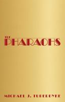 The Pharaohs 1480830259 Book Cover