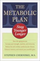 The Metabolic Plan: Stay Younger Longer 0345441028 Book Cover